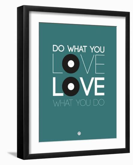 Do What You Love Love What You Do 2-NaxArt-Framed Art Print