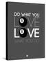 Do What You Love Love What You Do 3-NaxArt-Stretched Canvas