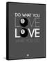 Do What You Love Love What You Do 3-NaxArt-Framed Stretched Canvas