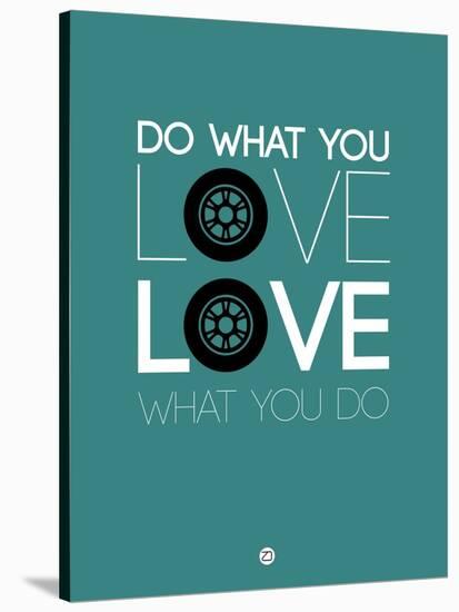 Do What You Love Love What You Do 5-NaxArt-Stretched Canvas