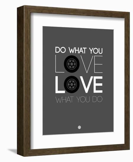 Do What You Love Love What You Do 6-NaxArt-Framed Art Print