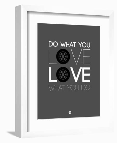 Do What You Love Love What You Do 6-NaxArt-Framed Art Print