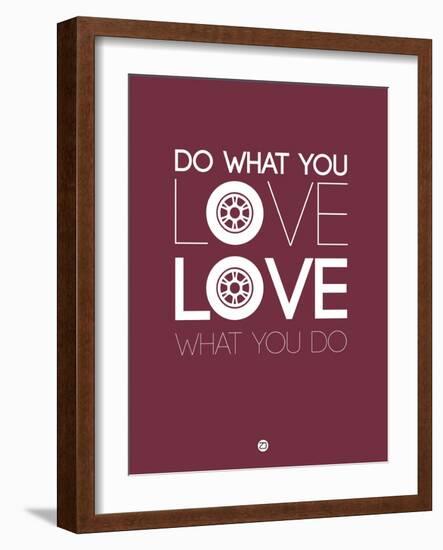 Do What You Love Love What You Do 7-NaxArt-Framed Art Print