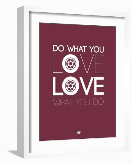 Do What You Love Love What You Do 7-NaxArt-Framed Art Print