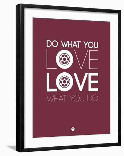 Do What You Love Love What You Do 7-NaxArt-Framed Art Print