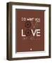 Do What You Love Love What You Do 8-NaxArt-Framed Art Print