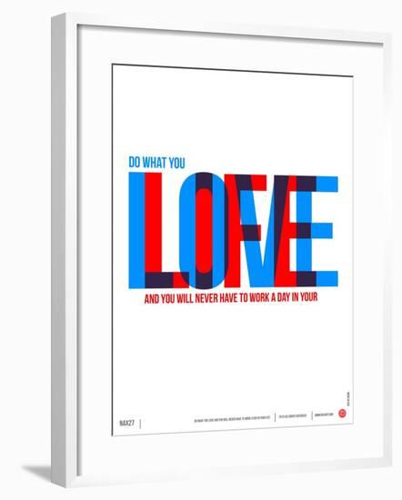 Do What You Love Poster-NaxArt-Framed Art Print