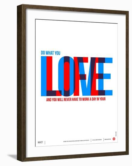 Do What You Love Poster-NaxArt-Framed Art Print