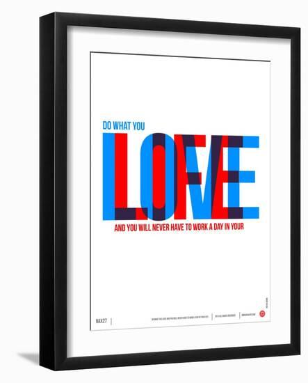 Do What You Love Poster-NaxArt-Framed Art Print