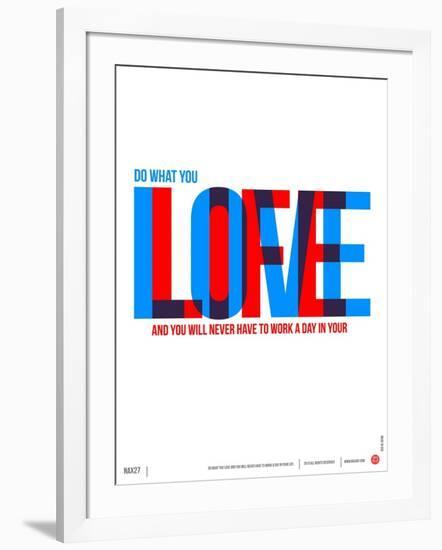 Do What You Love Poster-NaxArt-Framed Art Print