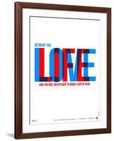 Do What You Love Poster-NaxArt-Framed Art Print