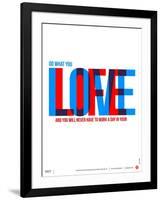 Do What You Love Poster-NaxArt-Framed Art Print