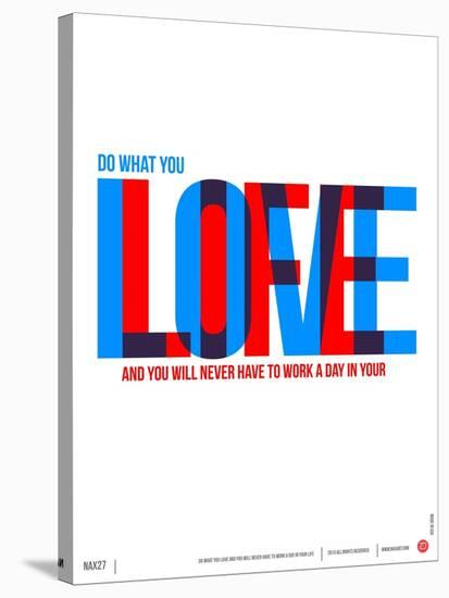 Do What You Love Poster-NaxArt-Stretched Canvas