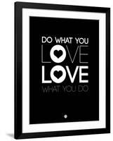 Do What You Love What You Do 1-NaxArt-Framed Art Print