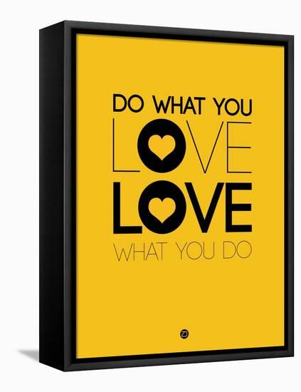 Do What You Love What You Do 2-NaxArt-Framed Stretched Canvas