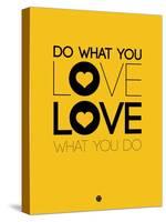 Do What You Love What You Do 2-NaxArt-Stretched Canvas
