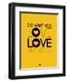 Do What You Love What You Do 2-NaxArt-Framed Art Print