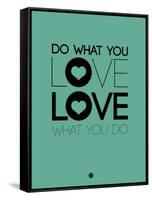 Do What You Love What You Do 3-NaxArt-Framed Stretched Canvas