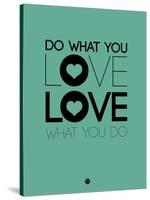 Do What You Love What You Do 3-NaxArt-Stretched Canvas