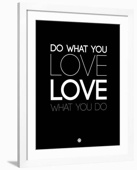 Do What You Love What You Do 5-NaxArt-Framed Art Print