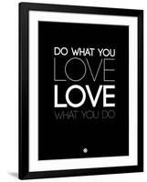 Do What You Love What You Do 5-NaxArt-Framed Art Print