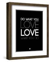 Do What You Love What You Do 5-NaxArt-Framed Art Print