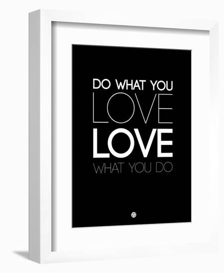 Do What You Love What You Do 5-NaxArt-Framed Art Print