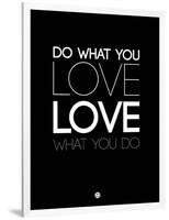 Do What You Love What You Do 5-NaxArt-Framed Art Print