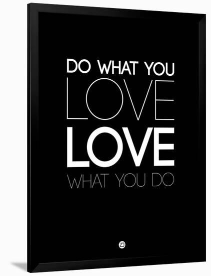 Do What You Love What You Do 5-NaxArt-Framed Art Print