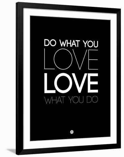 Do What You Love What You Do 5-NaxArt-Framed Art Print