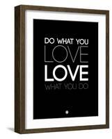 Do What You Love What You Do 5-NaxArt-Framed Art Print