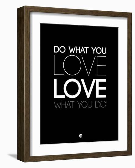 Do What You Love What You Do 5-NaxArt-Framed Art Print