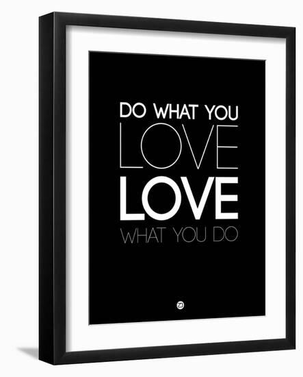 Do What You Love What You Do 5-NaxArt-Framed Art Print