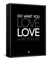 Do What You Love What You Do 5-NaxArt-Framed Stretched Canvas