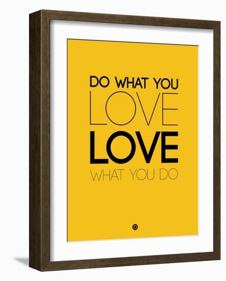 Do What You Love What You Do 6-NaxArt-Framed Art Print