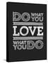 Do What You Love-null-Framed Stretched Canvas