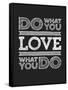 Do What You Love-null-Framed Stretched Canvas