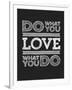 Do What You Love-null-Framed Art Print