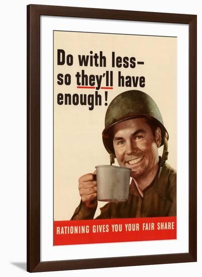 Do With Less So They'll Have Enough WWII War Propaganda-null-Framed Art Print