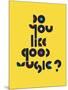 Do You Like Good Music?-Anthony Peters-Mounted Giclee Print