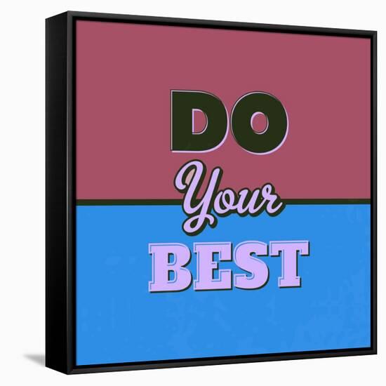 Do Your Best 1-Lorand Okos-Framed Stretched Canvas