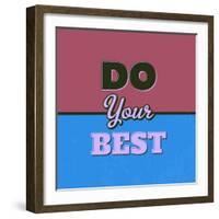 Do Your Best 1-Lorand Okos-Framed Art Print