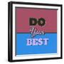 Do Your Best 1-Lorand Okos-Framed Art Print