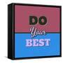 Do Your Best 1-Lorand Okos-Framed Stretched Canvas