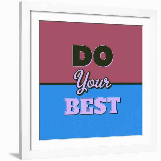 Do Your Best 1-Lorand Okos-Framed Art Print