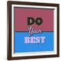 Do Your Best 1-Lorand Okos-Framed Art Print