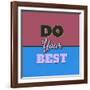 Do Your Best 1-Lorand Okos-Framed Art Print