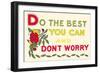 Do Your Best, Don't Worry-null-Framed Art Print