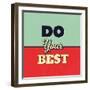 Do Your Best-Lorand Okos-Framed Art Print