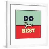 Do Your Best-Lorand Okos-Framed Art Print